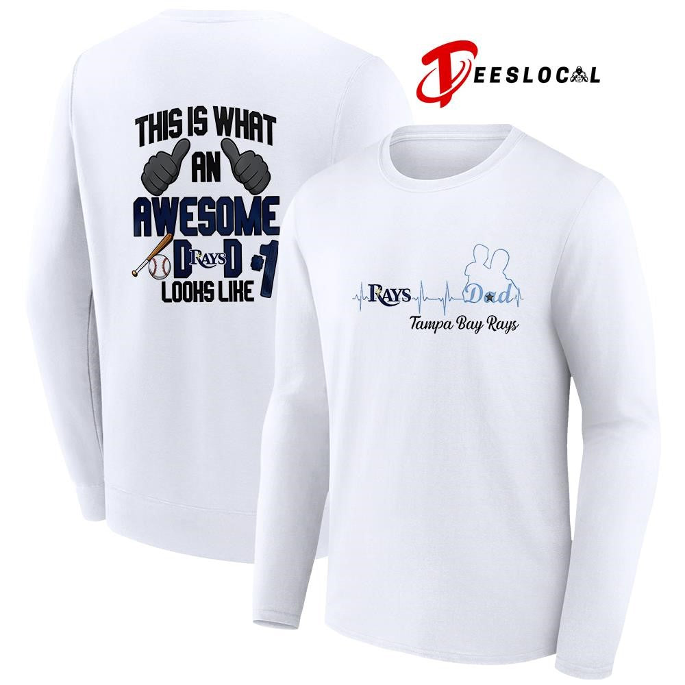 Tampa Bay Rays Father Day this is what an awesome dad looks like shirt