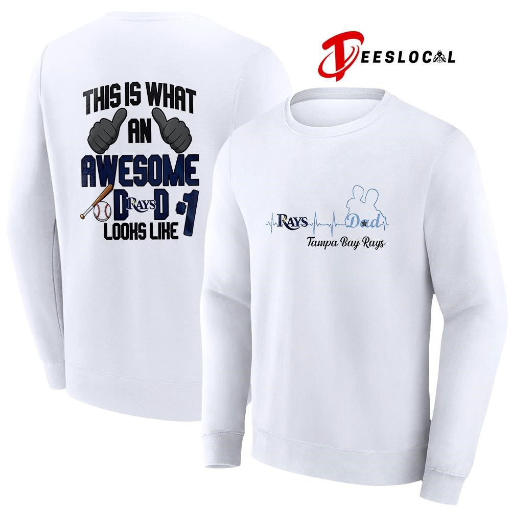 Tampa Bay Rays Father Day this is what an awesome dad looks like shirt