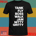 Tank Fly Boss Walk Jam Nitty Gritty T-shirt