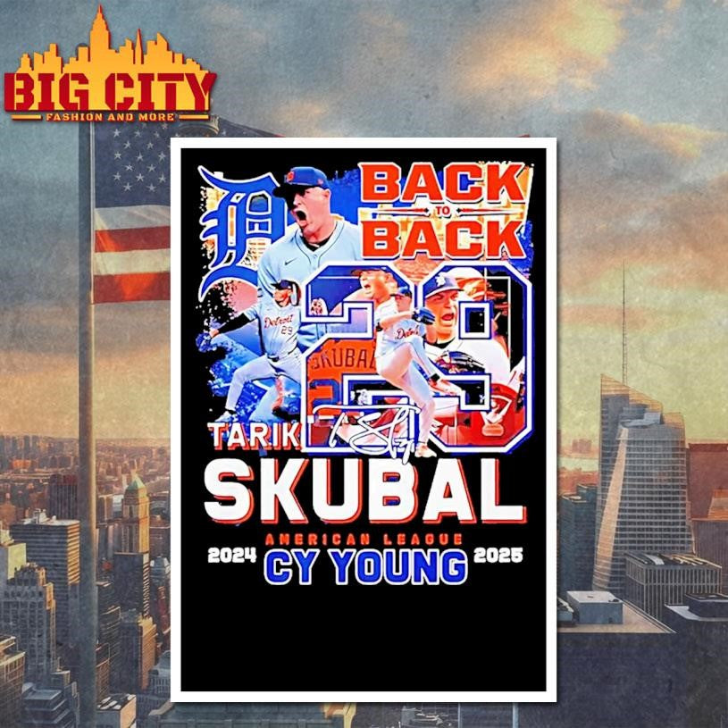 Tarik Skubal Detroit Tigers 2024 2025 American League Cy Young Back To Back Shirt