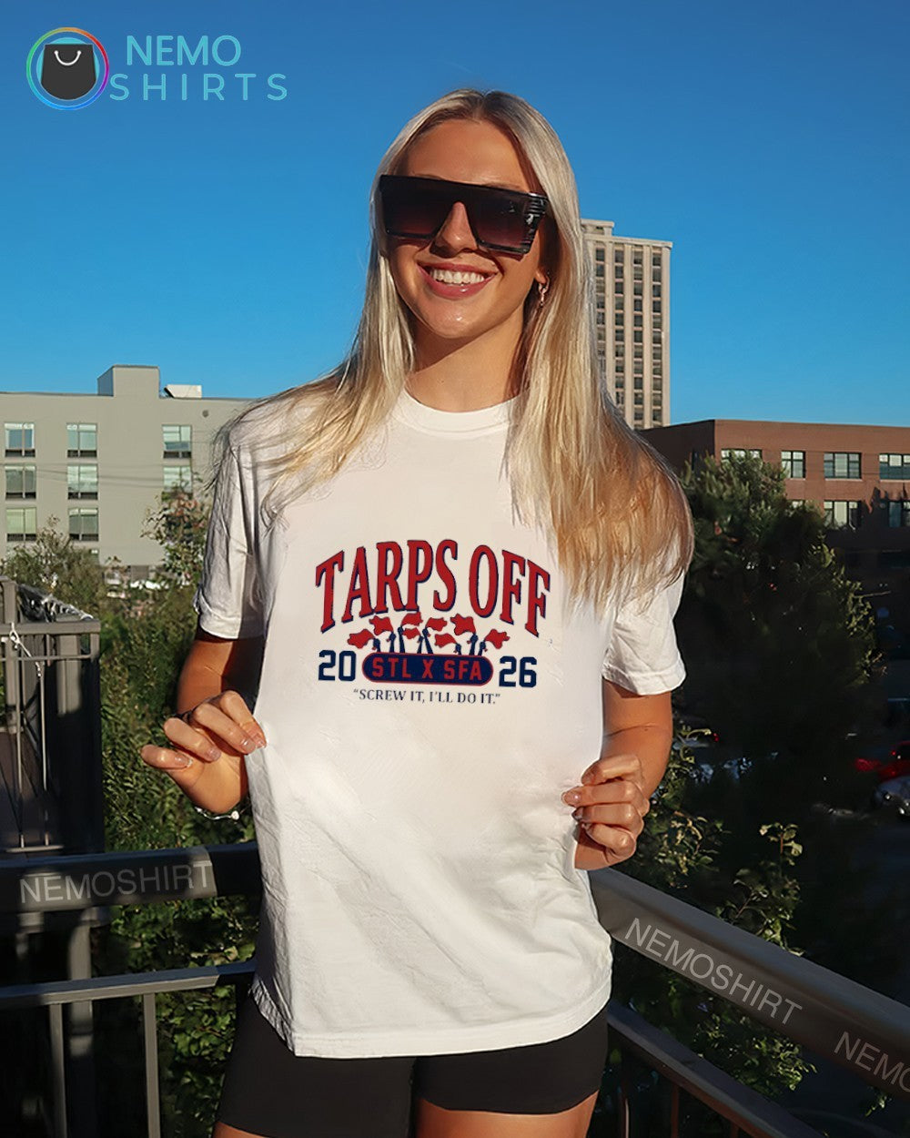 Tarps off 2026 STL x SFA screw it I’ll do it shirt