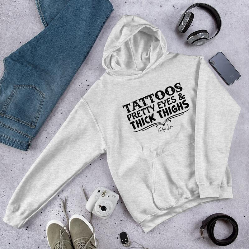 Tattoos Pretty Eyes Thick Thighs Graphic Hoodie T-Shirts, Sweatshirt | CiraTrend.com