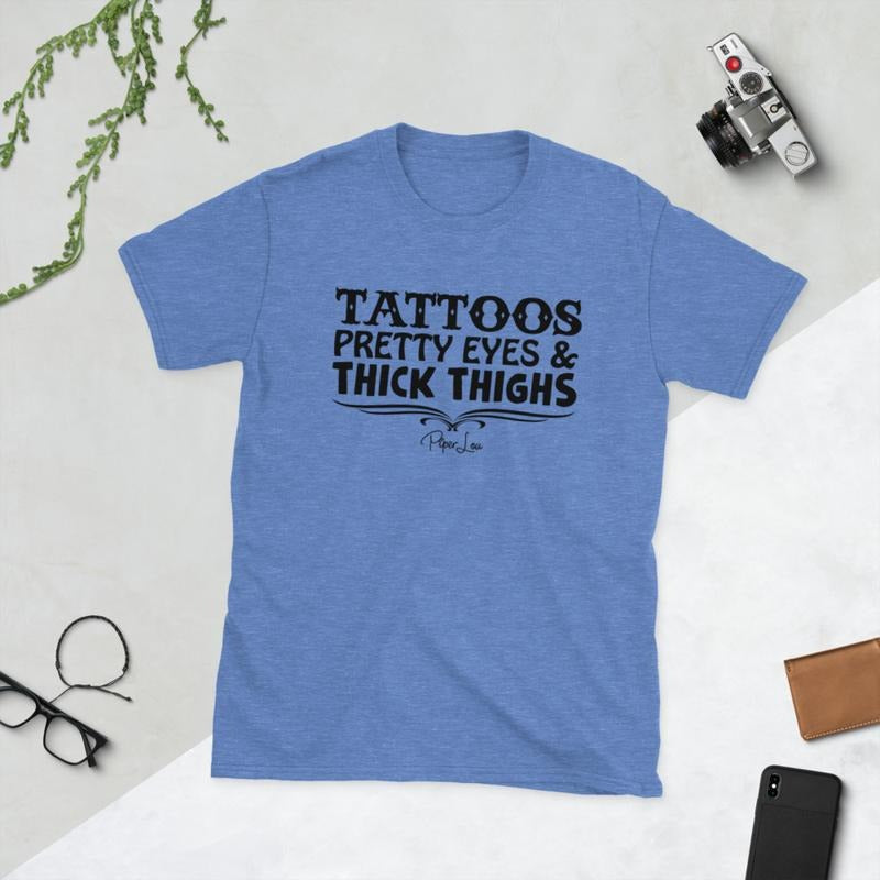 Tattoos Pretty Eyes Thick Thighs Graphic Tee Hoodie, Sweatshirt | CiraTrend.com