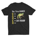 Tax Fraud Gamer Meme Shirt, Funny Unisex Tshirt, Short Sleeve Tee, Weird Shirt, Funny  T-shirt, sweater and Hoodie Sweatshirt