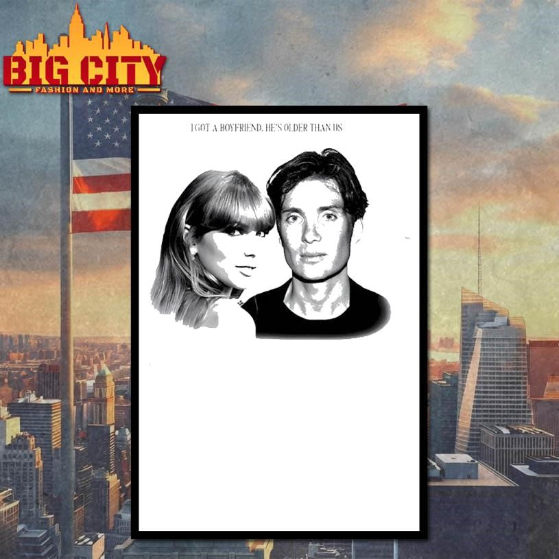 Taylor x Cillian Murphy I got a boyfriend he’s older than us shirt
