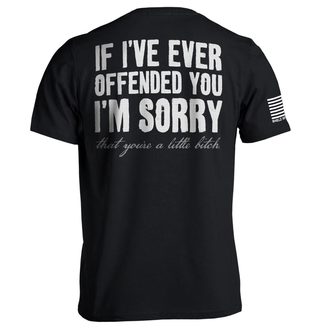 If I've Ever Offended You I'm Sorry T-Shirts, Hoodie, Sweatshirt | CiraTrend.com (Image 1)