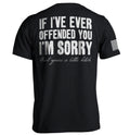 If I've Ever Offended You I'm Sorry T-Shirts, Hoodie, Sweatshirt | CiraTrend.com (Image 1)