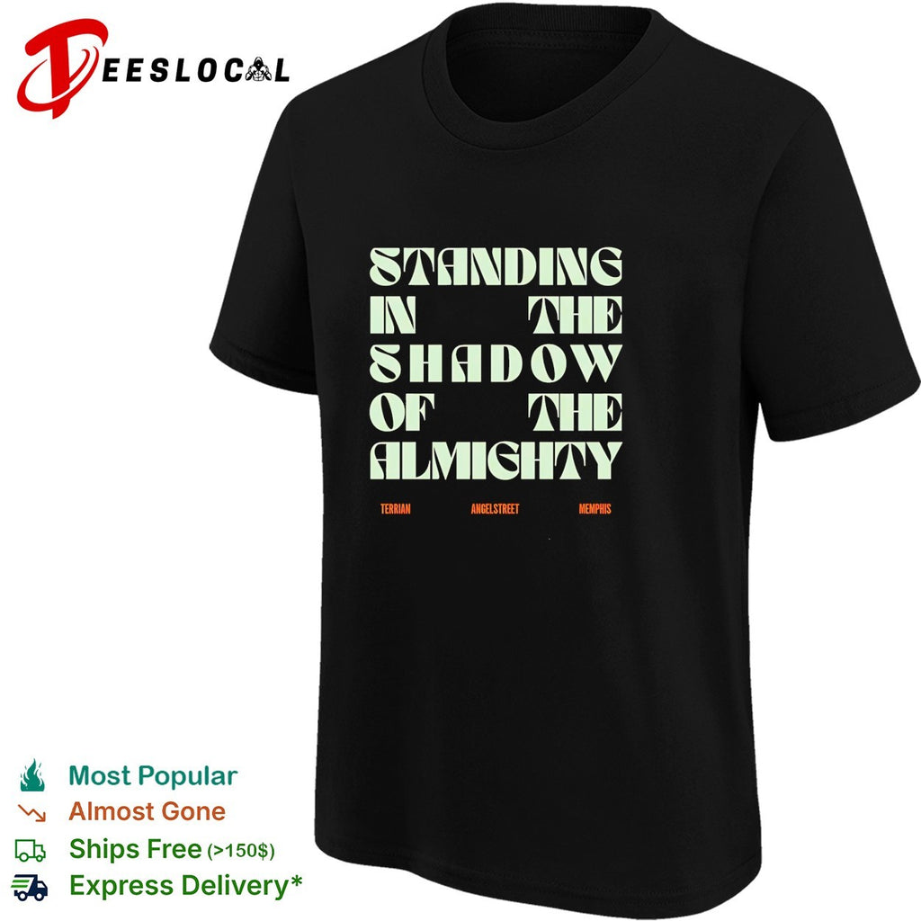 Terrian standing in the shadow of the almighty shirt
