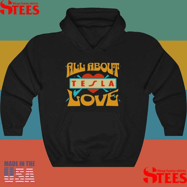 Tesla All About Love 2025 T-Shirts