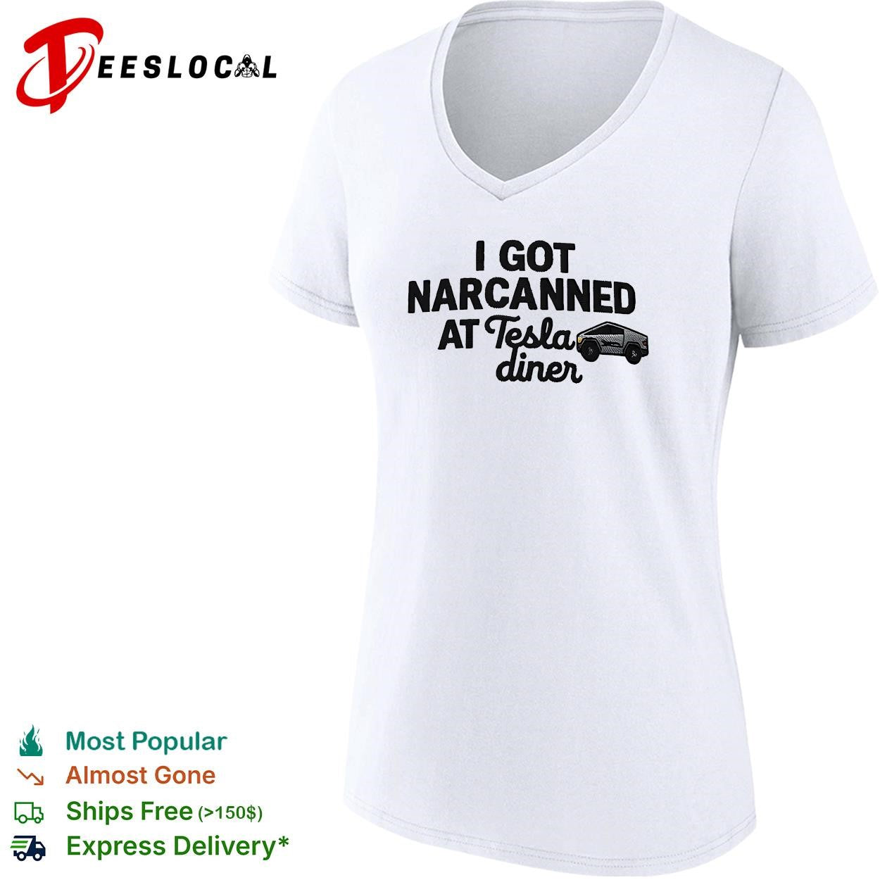 Tesla Cybertruck I got narcanned at Tesla diner shirt
