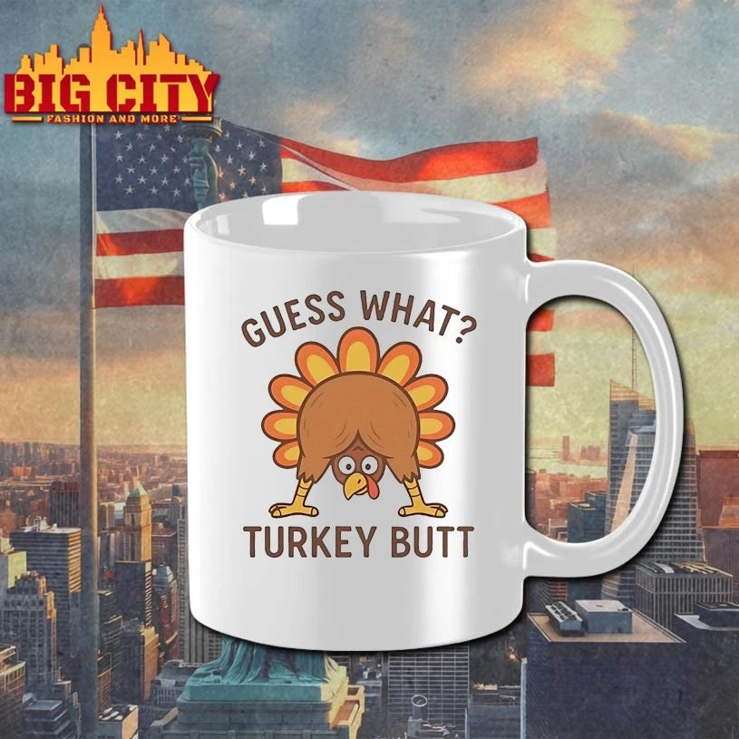 Thanksgiving Guess What Turkey Butt shirt