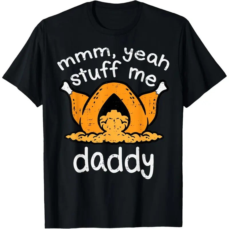 Thanksgiving Turkey Stuff Me Funny Adult Humor Men Women T-Shirt made in usa Hoodie, Sweatshirt | CiraTrend.com