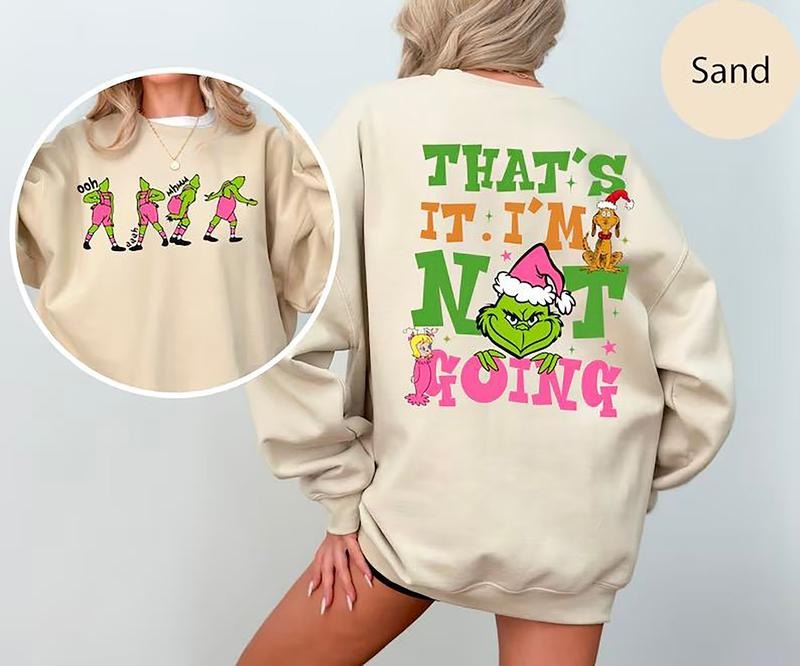 That's it I'm Not Going 2 Sides Sweatshirt, Vintage Christmas Shirt, Cute Xmas Crewneck, Cute Christmas Sweatshirt, Merry...