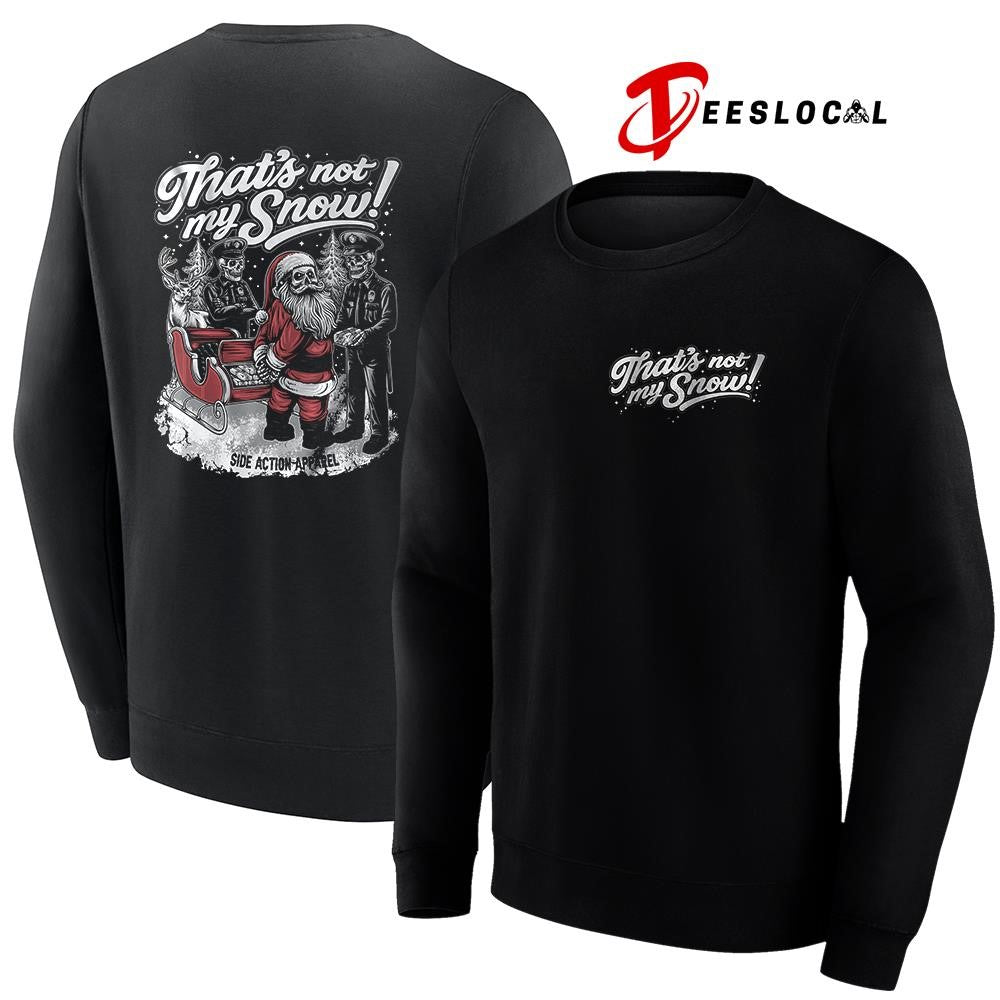 That’s not my snow Santa Claus skeleton Christmas graphic shirt