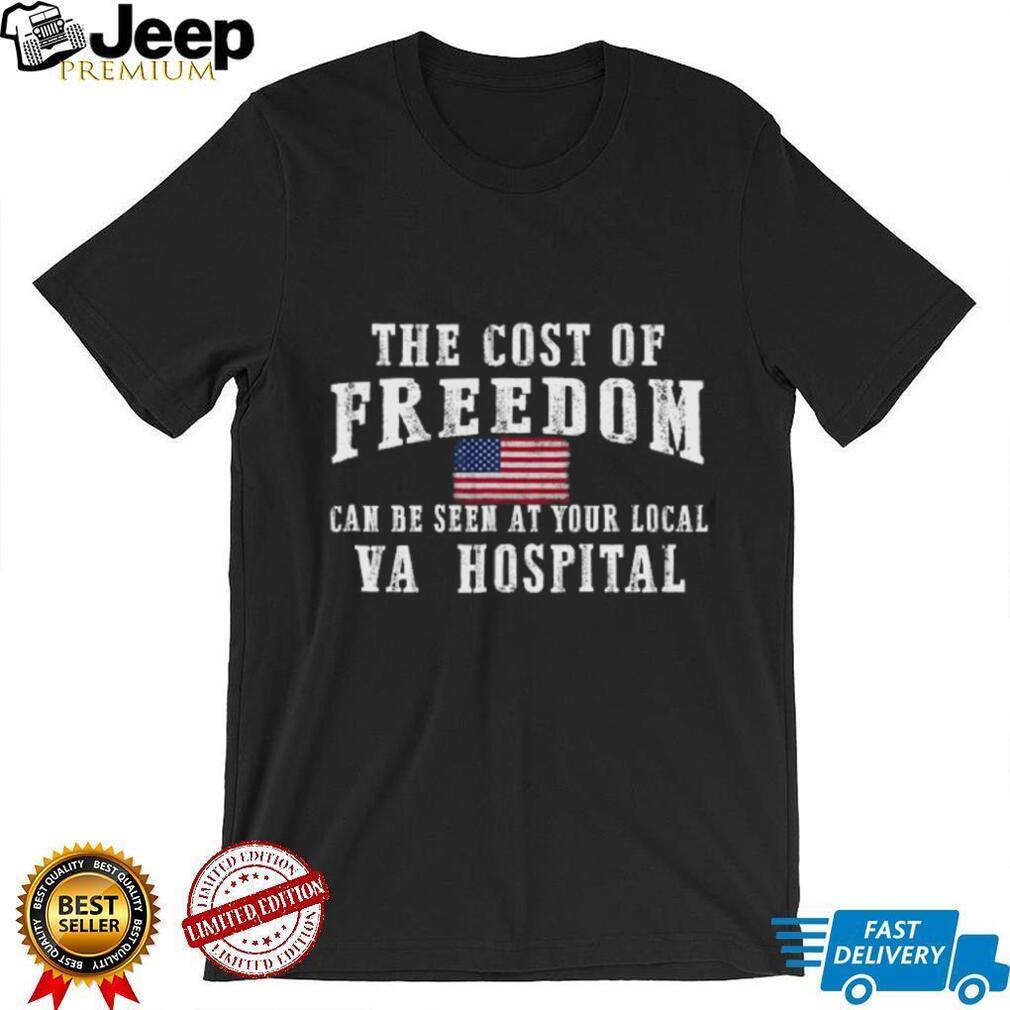 The Cost of Freedom VA Hospital Veteran Tribute Black T Shirt