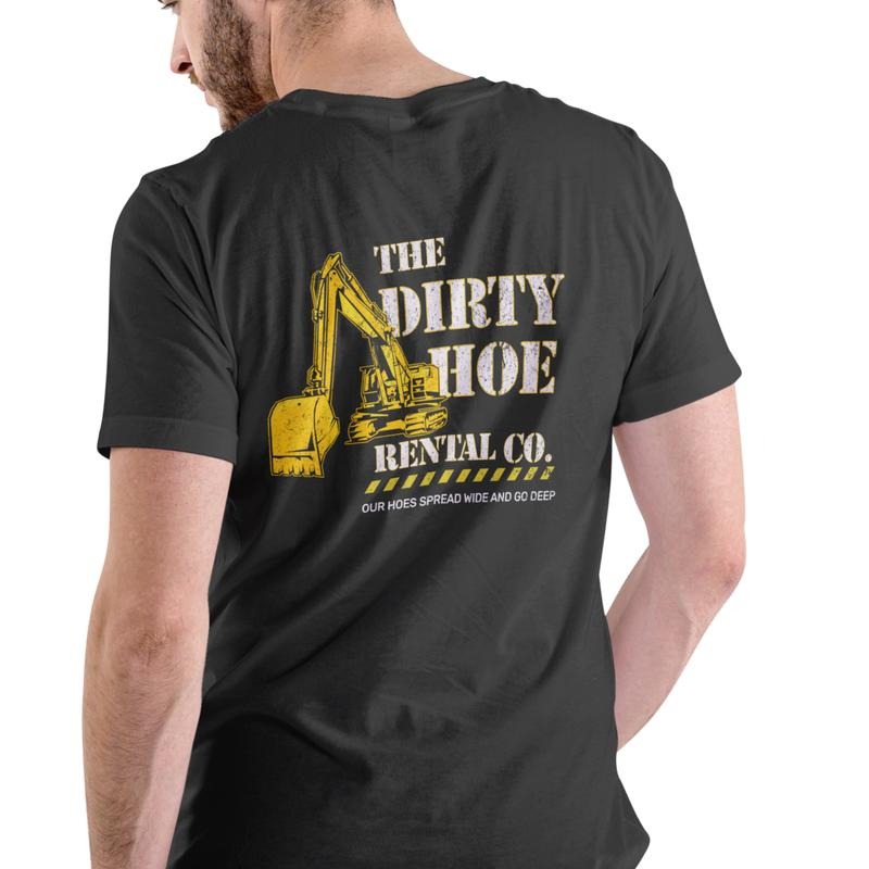 The Dirty Hoe Rental Co. Funny T Shirt Unisex Cotton with Excavator Design and Humorous Slogan Hoodie, Sweatshirt