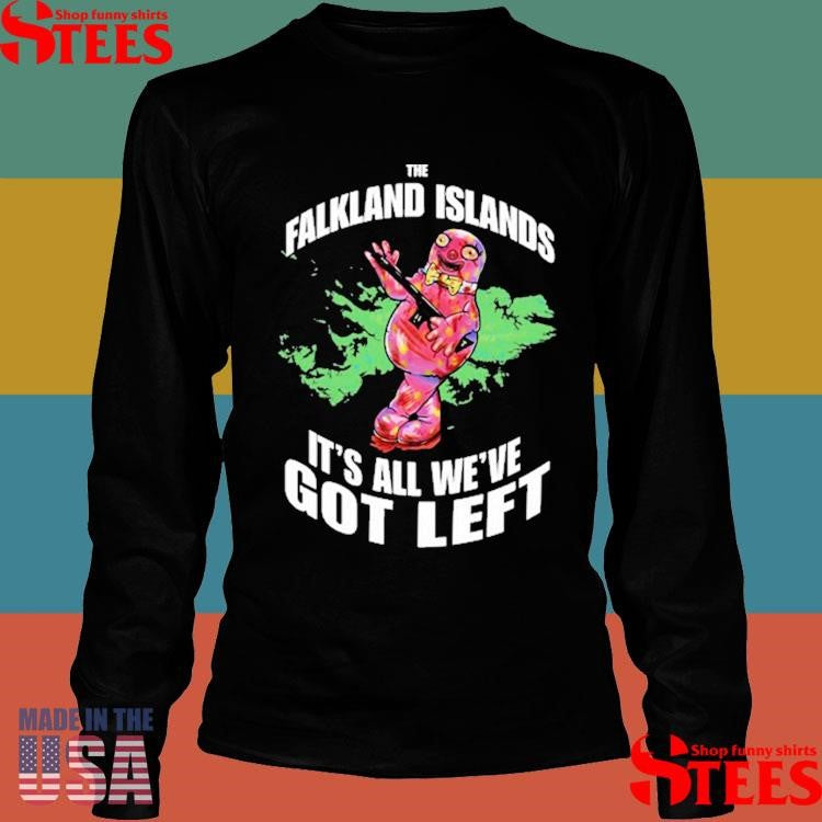 The Falklands It Is All We Have Got Left T-shirt