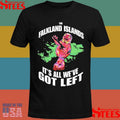 The Falklands It Is All We Have Got Left T-shirt