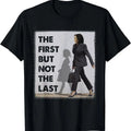 The First But Not The Last Kamala Harris Ruby Bridges Madam T-Shirt Hoodie, Sweatshirt | CiraTrend.com
