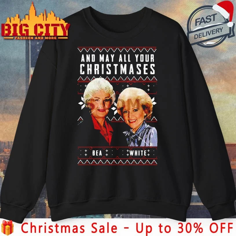 The Golden Girls And May All Your Christmases Bea White Ugly shirt