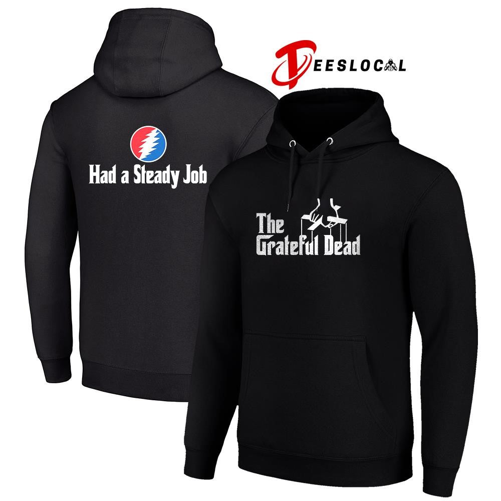The Grateful Dead had a Steady Job logo shirt