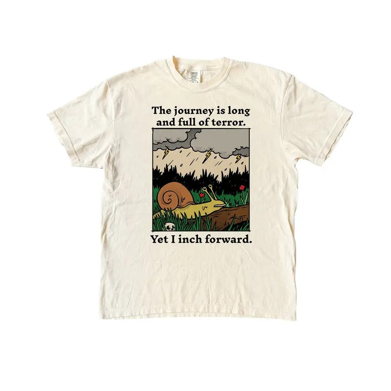 The Journey Is Long Snail Tshirt, Funny Tshirt, Comfort Colors Shirt Hoodie, Sweatshirt | CiraTrend.com