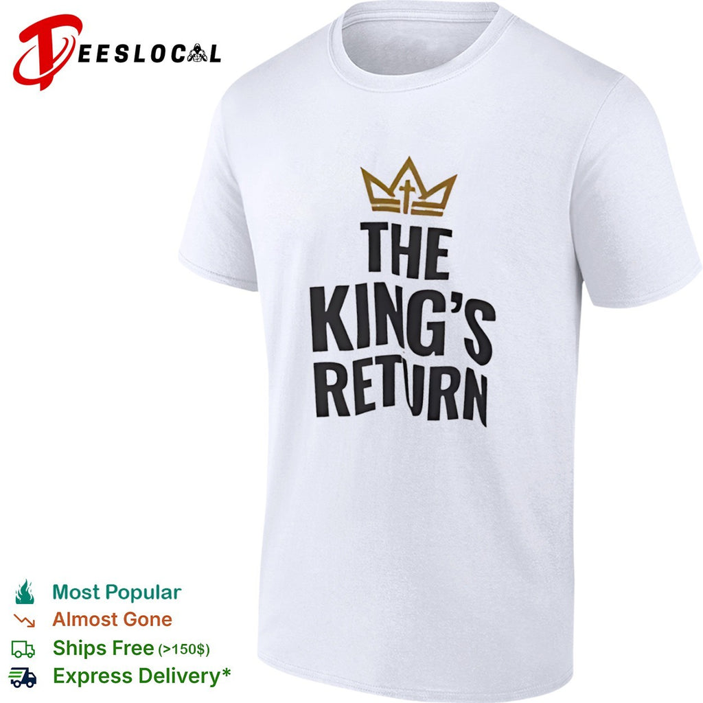 The Kings Return shirt