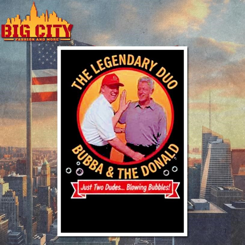 The Leagendary Dua Bubba and Trump Blowing Bubbles Shirt