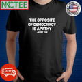 The Opposite Of Democracy is Pathy Andy Kim shirt