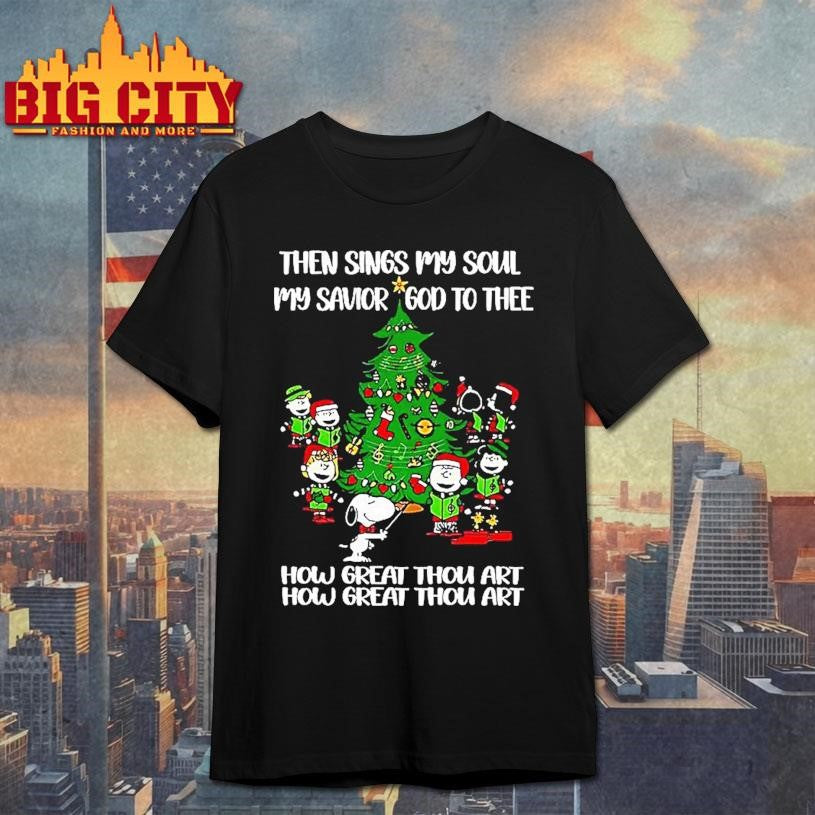 The Peanuts Then Sings My Soul My Savior God To Thee Christmas Tree Shirt