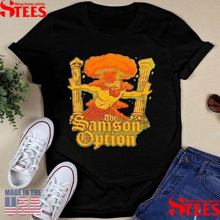 The Samson Option T-shirt