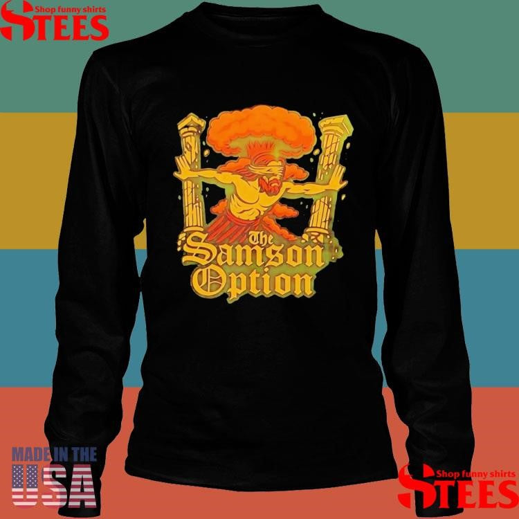 The Samson Option T-shirt