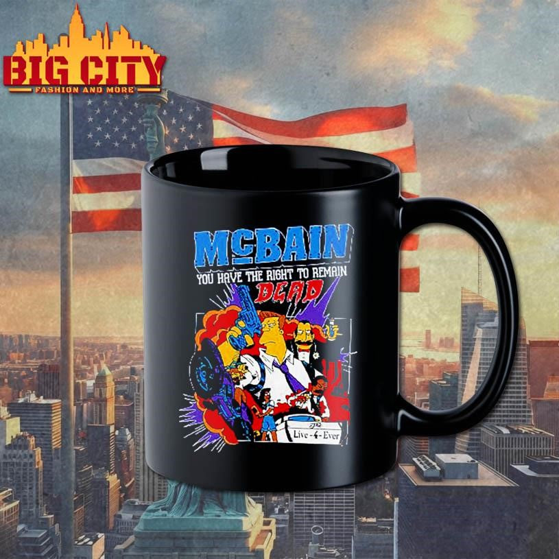 The Simpsons McBain You Have The Right To Remain Dead Shirt