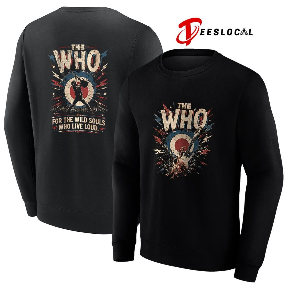The WHO for the wild souls who live loud shirt