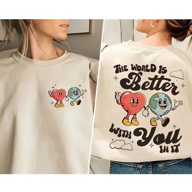 The World Is Better With You In It Shirt Mental Health Hoodie Mental Health Sweatshirt Mental Health Awareness Mental...