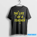 The Life Of A Teacher Tshirts Sweater