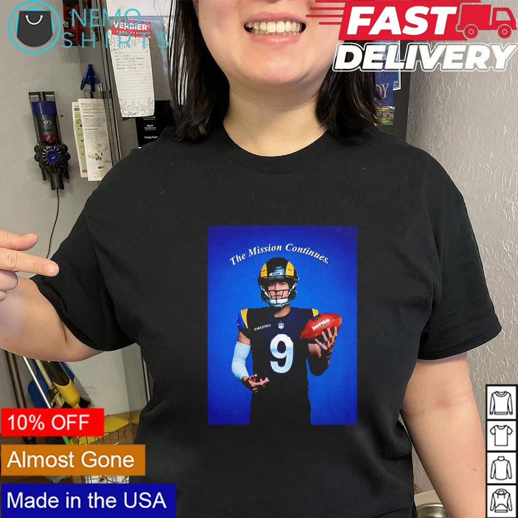 The mission continues Los Angeles Rams Matthew Stafford shirt