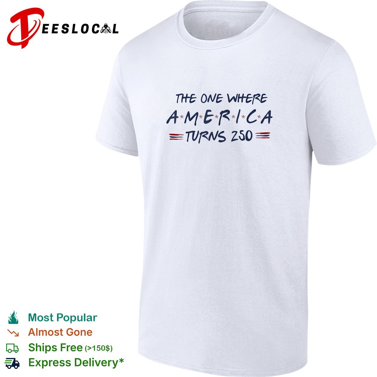 The one where America turns 250 shirt