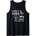 There It Goes - Funny Sarcastic Hilarious Adult Humor Joke Tank Top Made in USA T-Shirts, Hoodie, Sweatshirt | CiraTrend.com
