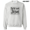 There Was Jesus Sweatshirt 'NLB' T-Shirts, Hoodie | CiraTrend.com
