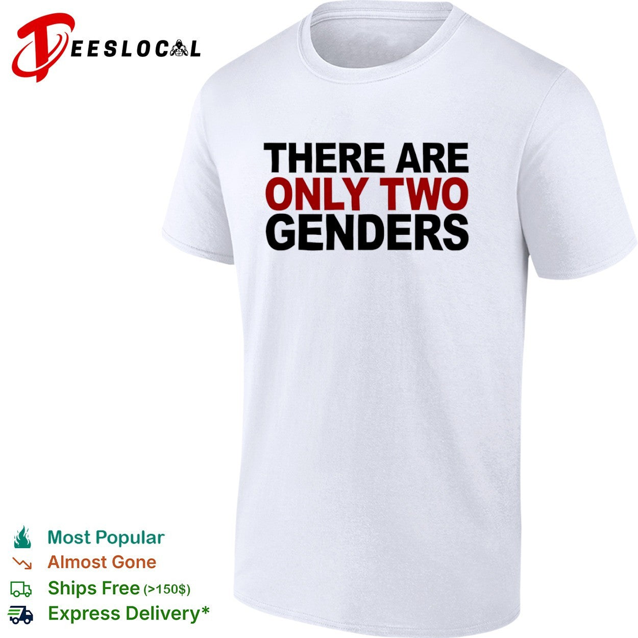 There are only two genders shirt