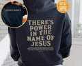 There's Power In The Name Of Jesus Hoodie, There's Power In The Name Of Jesus Shirt, Trendy Faith Shirt, Jesus Saves ...
