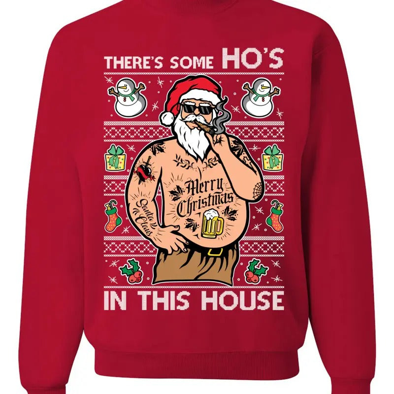 There's Some Ho's In This House Ugly Christmas Sweater Unisex Crewneck Sweatshirt, Funny Christmas Sweatshirt T-Shirts,...