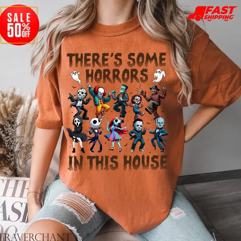 There's Some Horrors In This House Ten Horror Guys Shirt, Horror Movie Shirt, Women's Halloween Shirt, Halloween Gift...