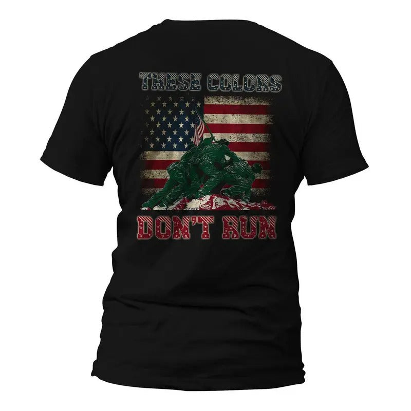 These Colors Don't Run US Flag Patriotic Front or Back Print T-Shirt Hoodie, Sweatshirt | CiraTrend.com