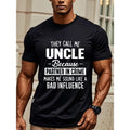 They Call Me Uncle Because Partner In..., Unisex Shirt, Uncle Birthday Gifts, Crew Neck Graphicng, Weekend Casual,...