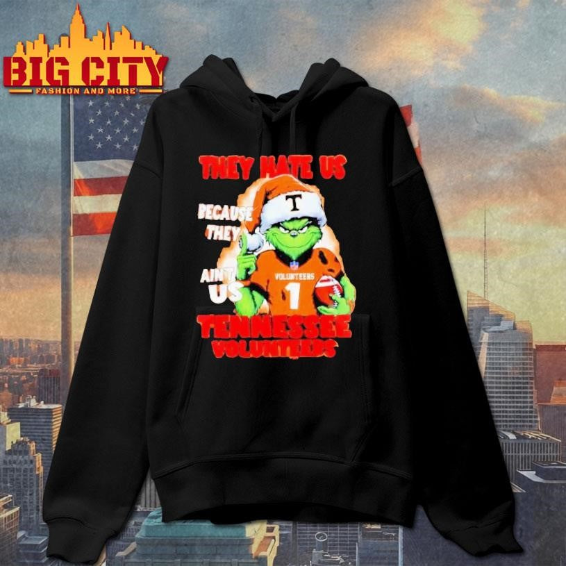 They Hate Us Because They Aint Us Tennessee Volunteers Grinch Number 1 Shirt