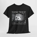 Think Twice Opossum T-Shirt Hoodie, Sweatshirt | CiraTrend.com