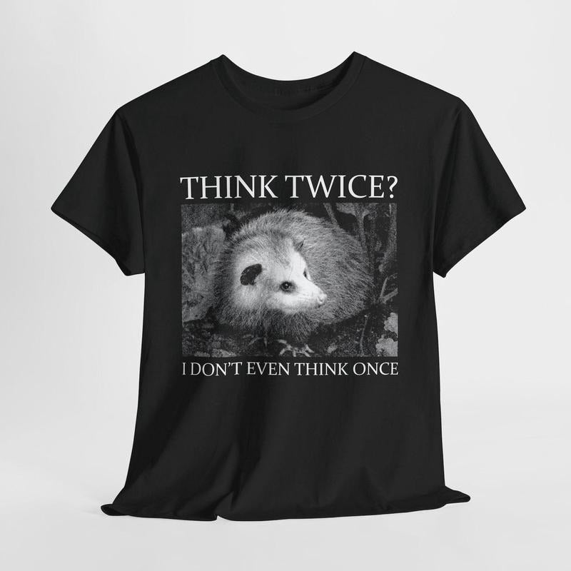 Think Twice Opossum T-Shirt Hoodie, Sweatshirt | CiraTrend.com