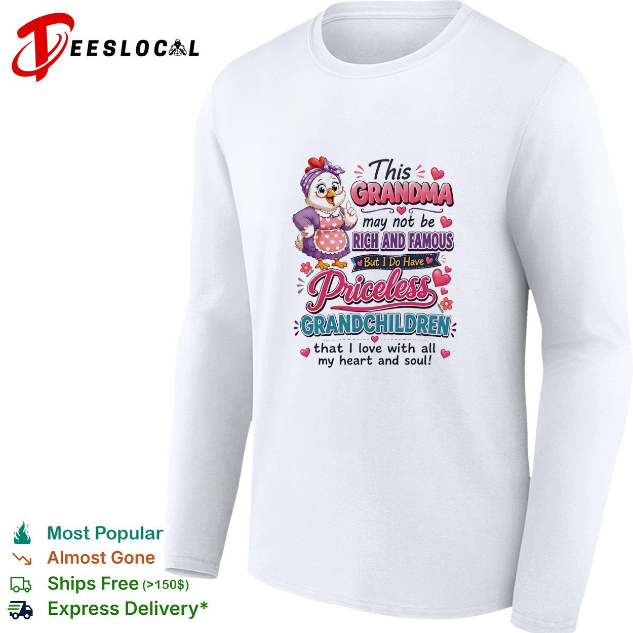 This grandma may not be rich and famous but I do have priceless grandchildren shirt